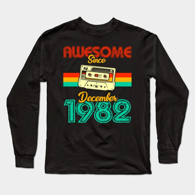 Awesome since December 1982 Long Sleeve T-Shirt by MarCreative